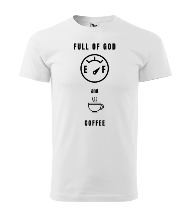Koszulka z motywem chrześcijańskim, Full of God and coffee