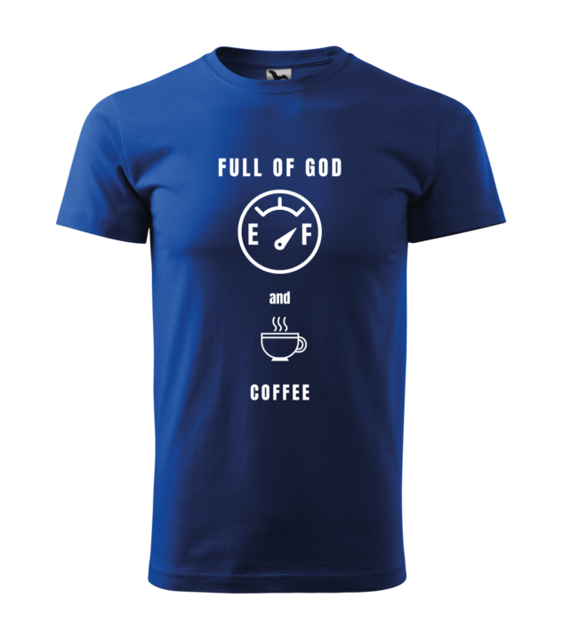 Koszulka z motywem chrześcijańskim, Full of God and coffee